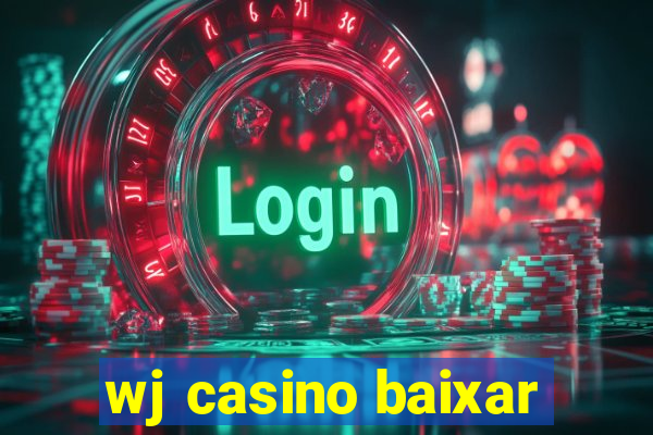 wj casino baixar